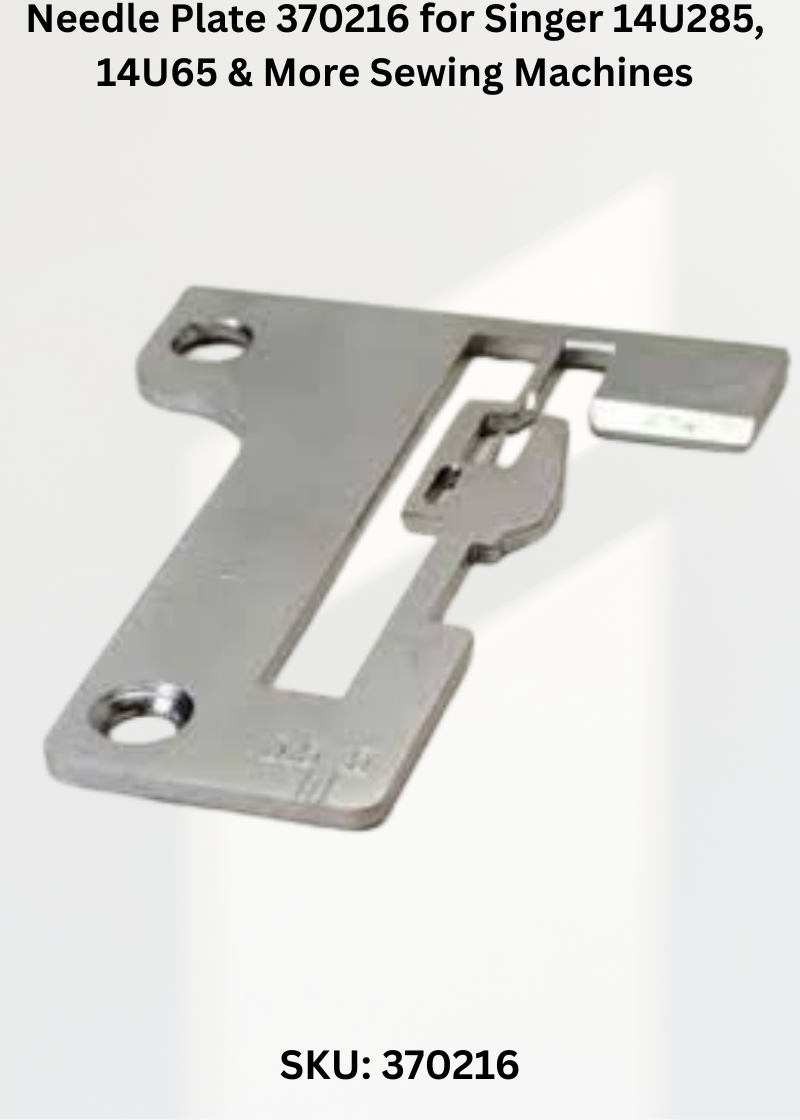 Needle Plate 370216 for Singer 14U285, 14U65 & More Sewing Machines