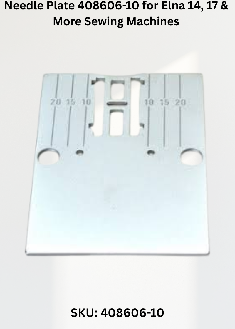 Needle Plate 408606-10 — Fits Elna 14, 17, 22, 24 & more