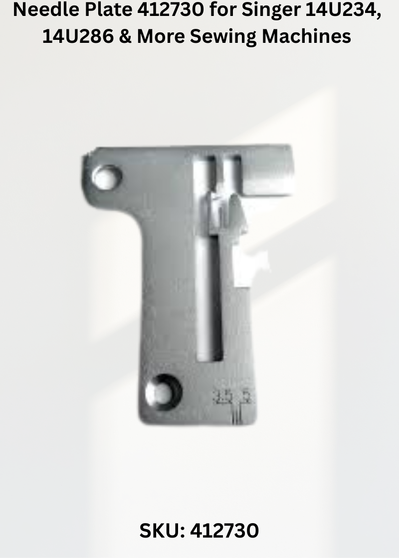 Needle Plate 412730 for Singer 14U234, 14U286 & More Sewing Machines