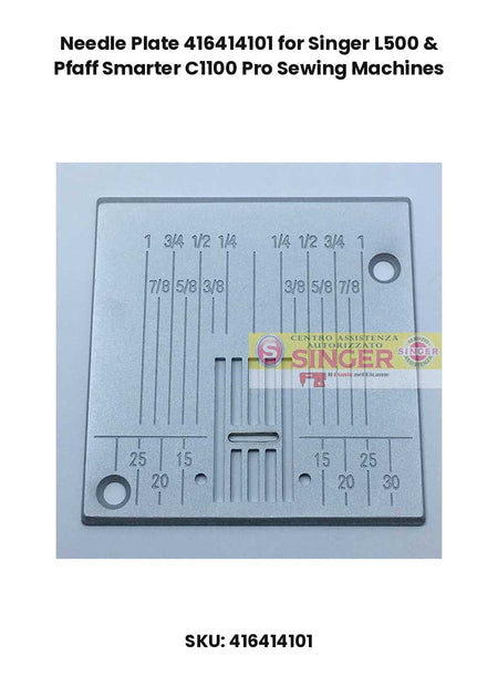 Needle Plate 416414101 for Singer L500 & Pfaff Smarter C1100 Pro Sewing Machines