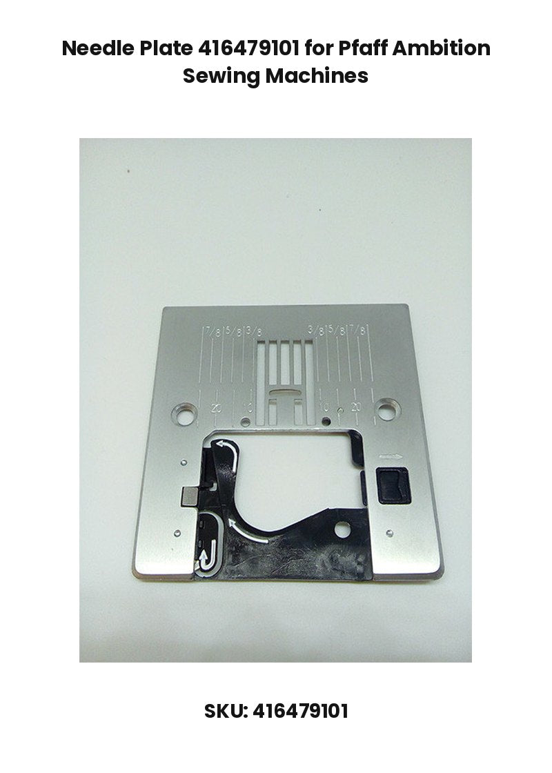 Needle Plate 416479101 for Pfaff Ambition Sewing Machines