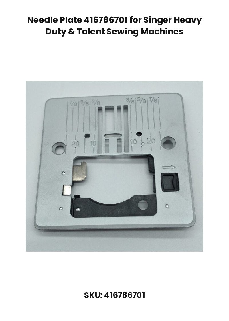 Needle Plate 416786701 for Singer Heavy Duty & Talent Sewing Machines