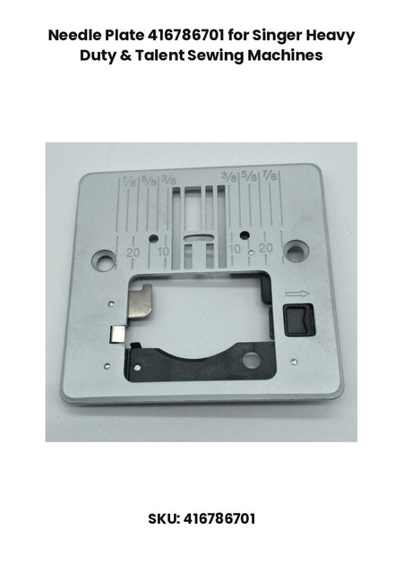 Needle Plate 416786701 for Singer Heavy Duty & Talent Sewing Machines