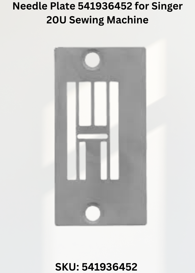 Needle Plate 541936452 for Singer 20U Sewing Machine