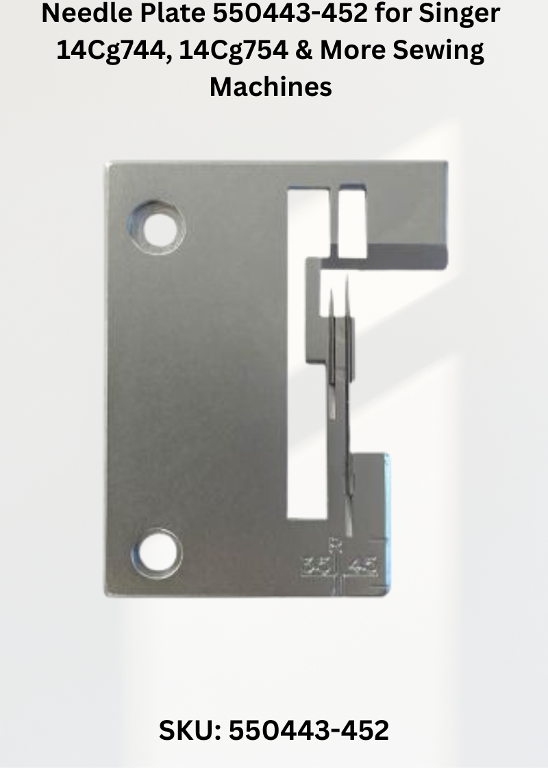 Needle Plate 550443-452 for Singer 14Cg744, 14Cg754 & More Sewing Machines