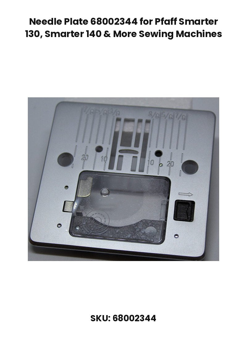 Needle Plate 68002344 for Pfaff Smarter 130, Smarter 140 & More Sewing Machines