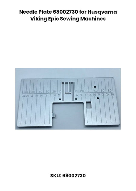 Needle Plate 68002730 for Husqvarna Viking Epic Sewing Machines