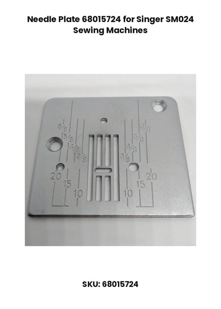 Needle Plate 68015724 for Singer SM024 Sewing Machines