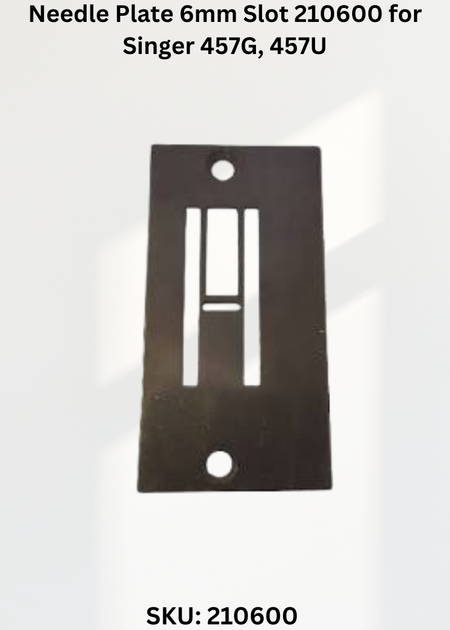 Needle Plate 6mm Slot 210600 for Singer 457G, 457U Sewing Machine