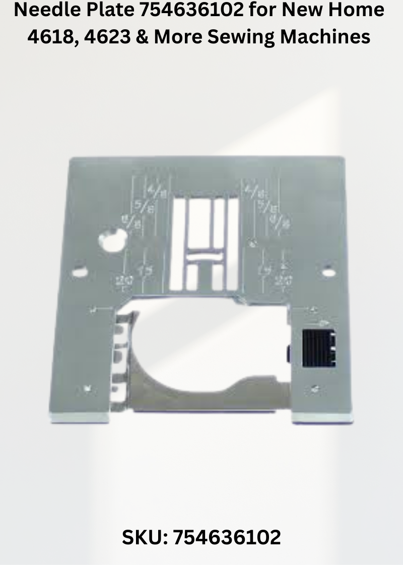Needle Plate 754636102 — Fits New Home 4618, 4623, 5018, 5024 & more