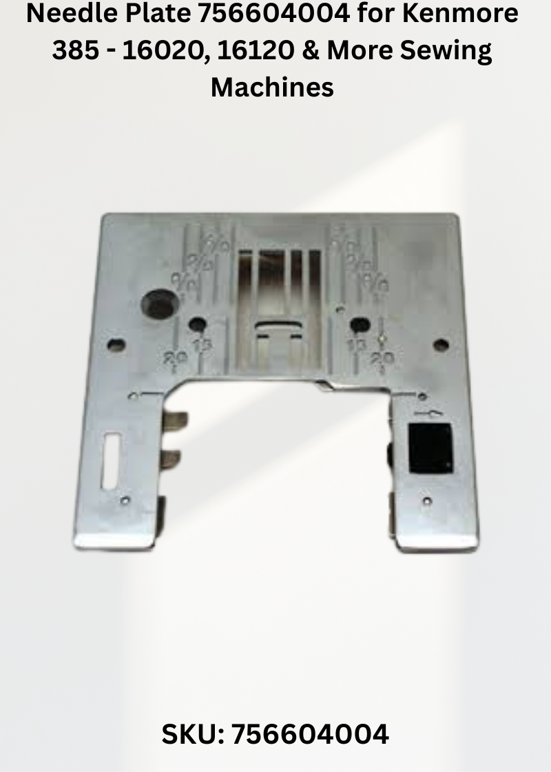 Needle Plate 756604004 — Fits Kenmore 385-16020, 16120, 16126, 16130 & more