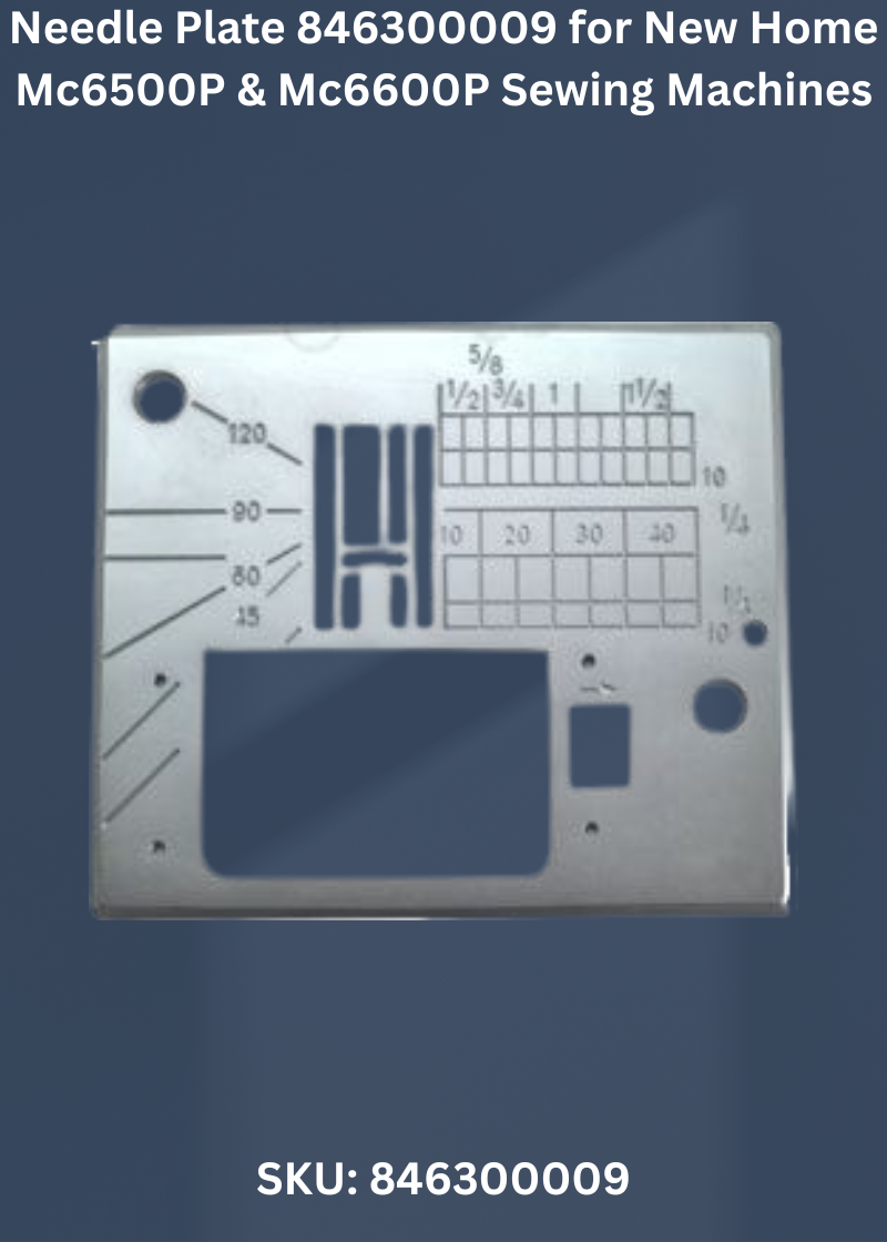 Needle Plate 846300009 — Fits New Home MC6500P, MC6600P