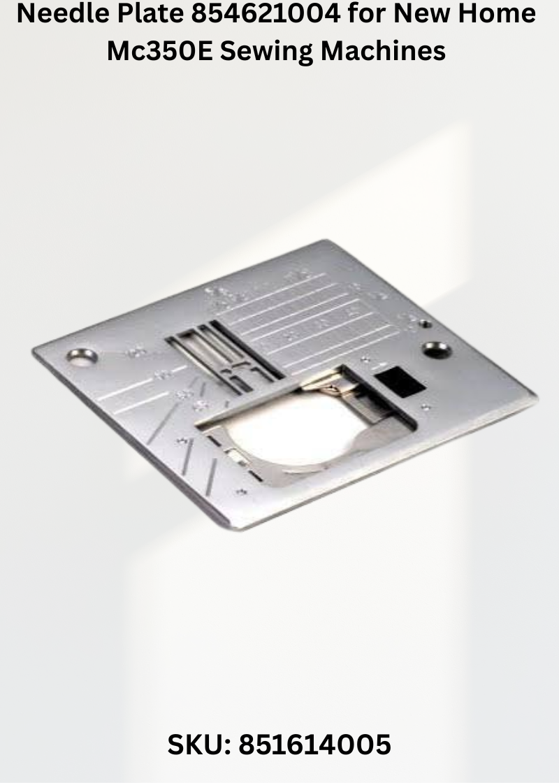 Needle Plate 854621004 — Fits New Home MC350E