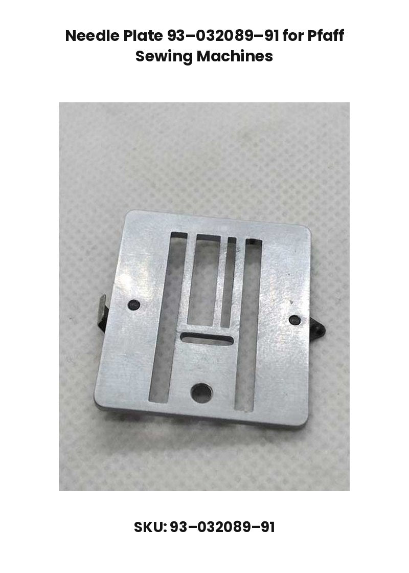 Needle Plate 93–032089–91 for Pfaff Sewing Machines