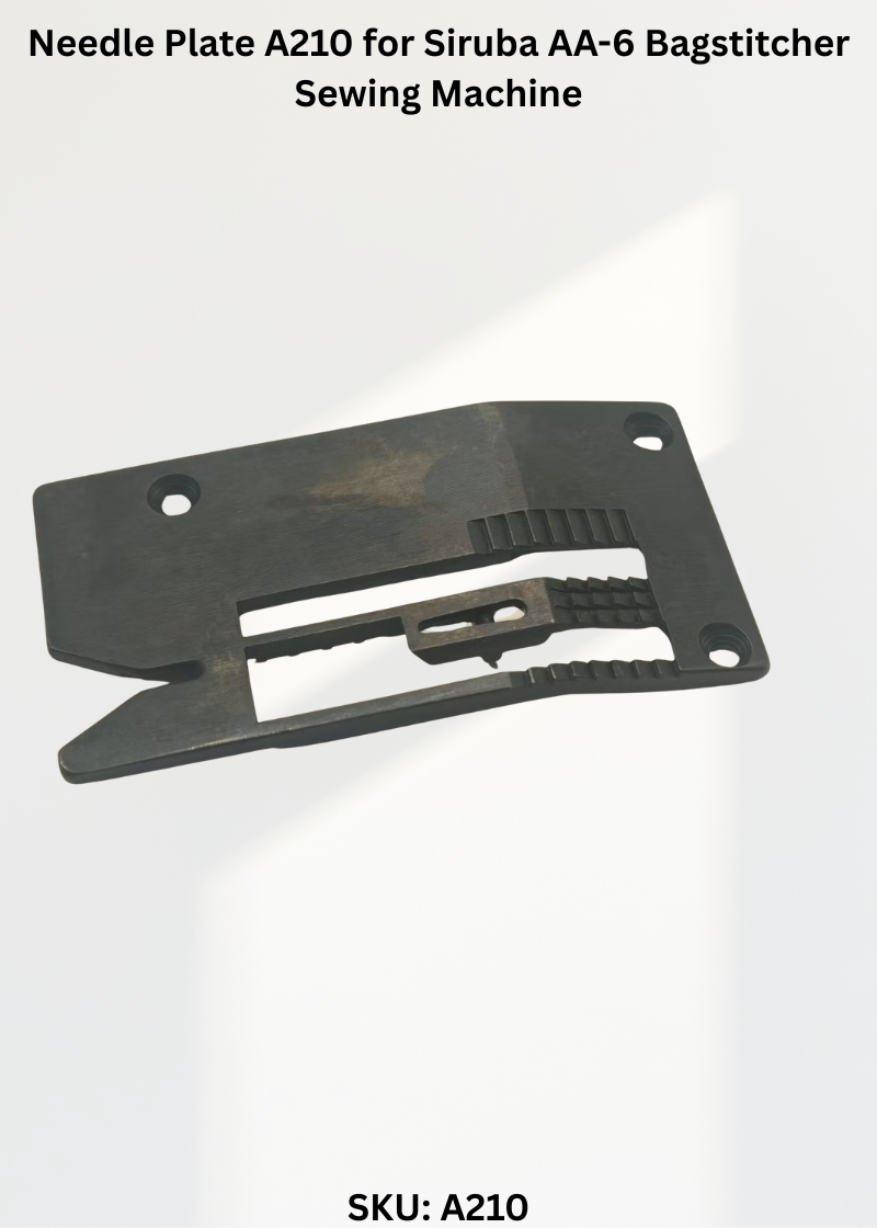 Needle Plate A210 for Siruba AA-6 Bagstitcher Sewing Machine