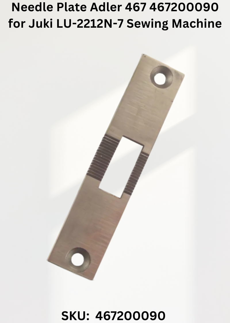 Needle Plate Adler 467 467200090 for Juki LU-2212N-7 Sewing Machine