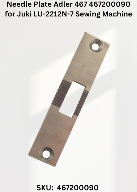 Needle Plate Adler 467 467200090 for Juki LU-2212N-7 Sewing Machine