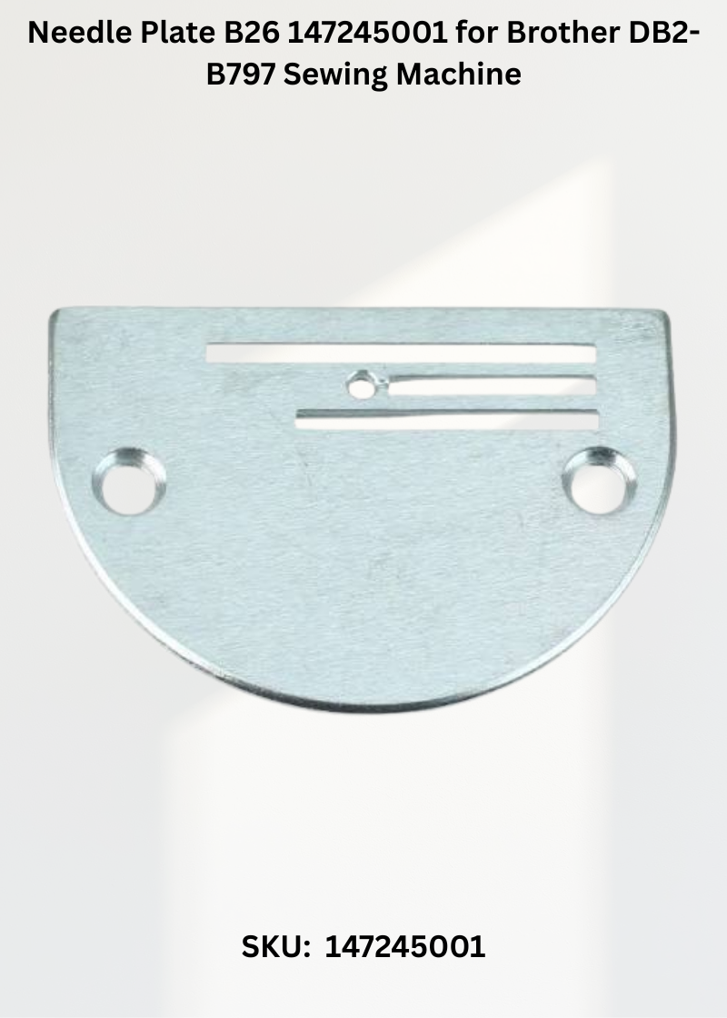 Needle Plate B26 147245001 for Brother DB2-B797 Sewing Machine