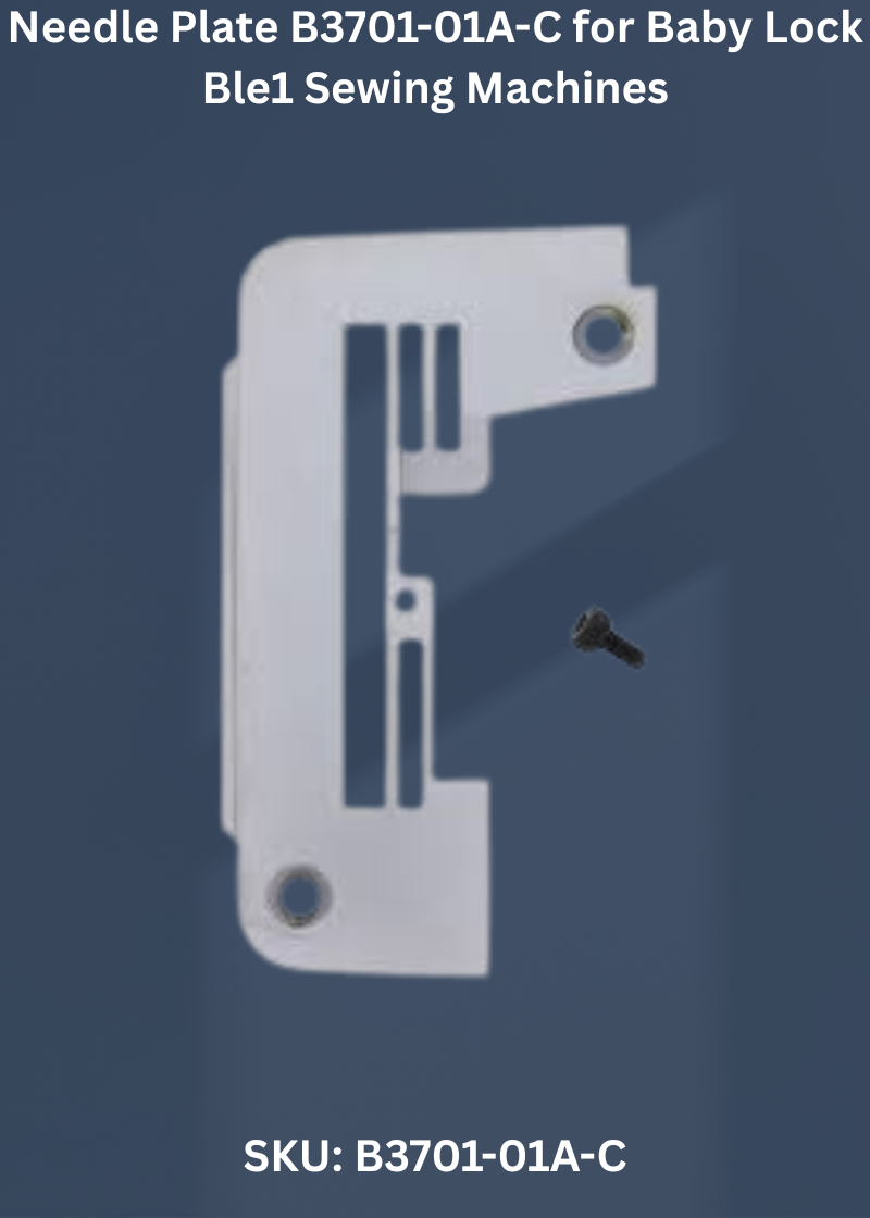 Needle Plate B3701-01A-C for Baby Lock Ble1 Sewing Machines