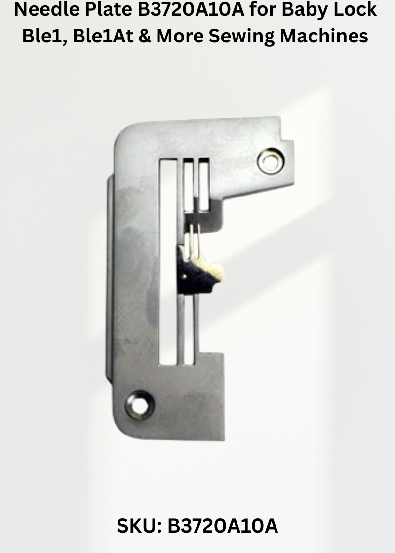 Needle Plate B3720A10A — Fits Baby Lock BLE1, BLE1AT, BLE1DX, BLE1LX & more