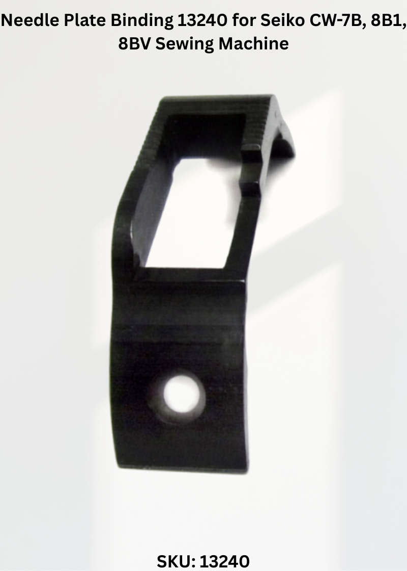 Needle Plate Binding 13240 for Seiko CW-7B, 8B1, 8BV Sewing Machine