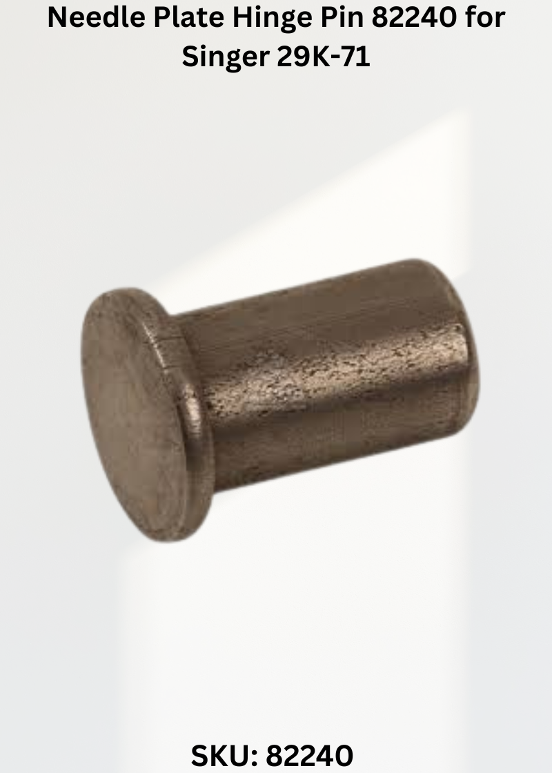 Needle Plate Hinge Pin 82240 for Singer 29K-71 Sewing Machine