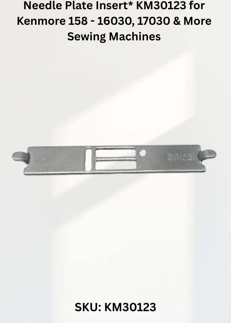 Needle Plate Insert* KM30123 — Fits Kenmore 158-16030, 17030, 17031, 18022 & more