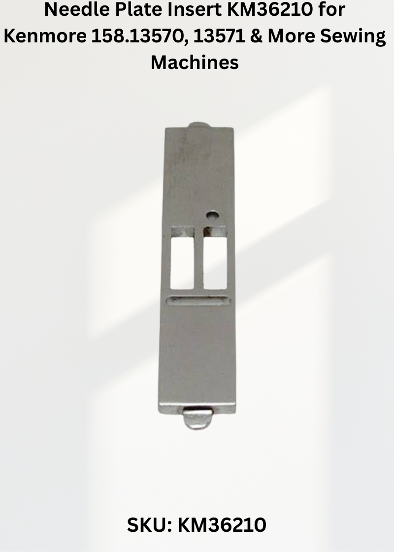 Needle Plate Insert KM36210 — Fits Kenmore 158.13570, 13571, 13572, 13573 & more
