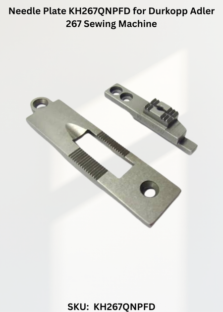 Needle Plate KH267QNPFD for Durkopp Adler 267 Sewing Machine