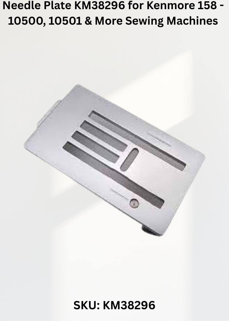 Needle Plate KM38296 — Fits Kenmore 158-10500, 10501, 10600, 13510 & more