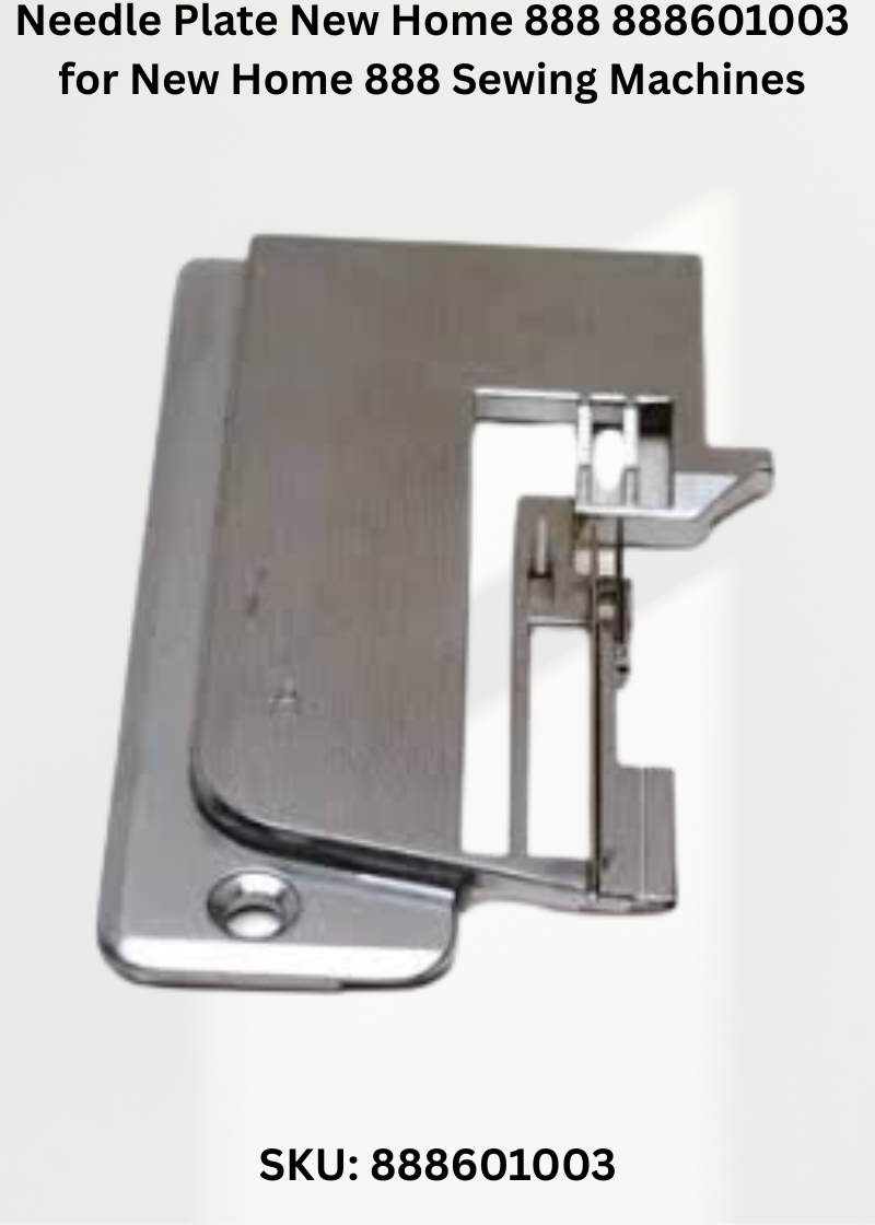 Needle Plate New Home 888 888601003 for New Home 888 Sewing Machines