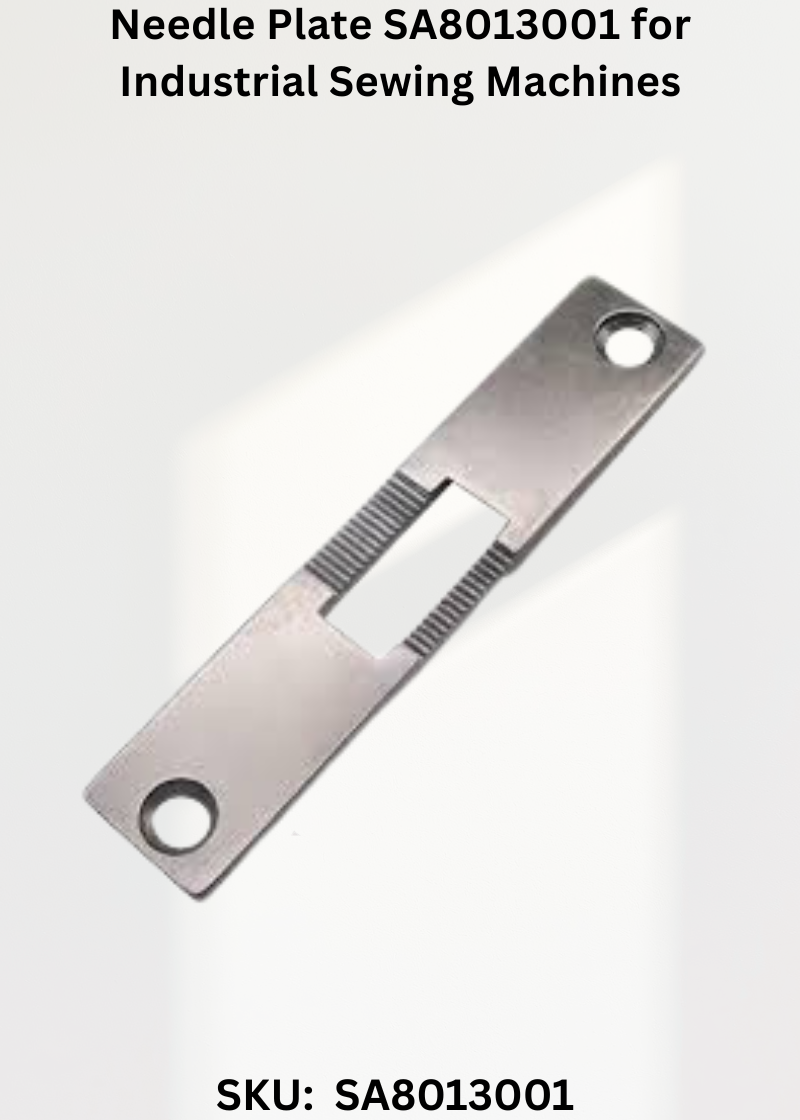 Needle Plate SA8013001 for Industrial Sewing Machines