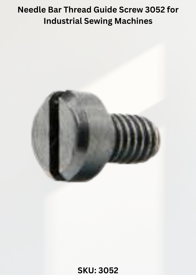 Needle Bar Thread Guide Screw 3052 for Industrial Sewing Machines