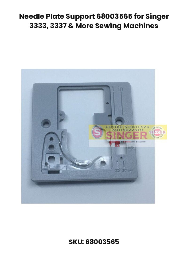Needle Plate Support 68003565 for Singer 3333, 3337 & More Sewing Machines