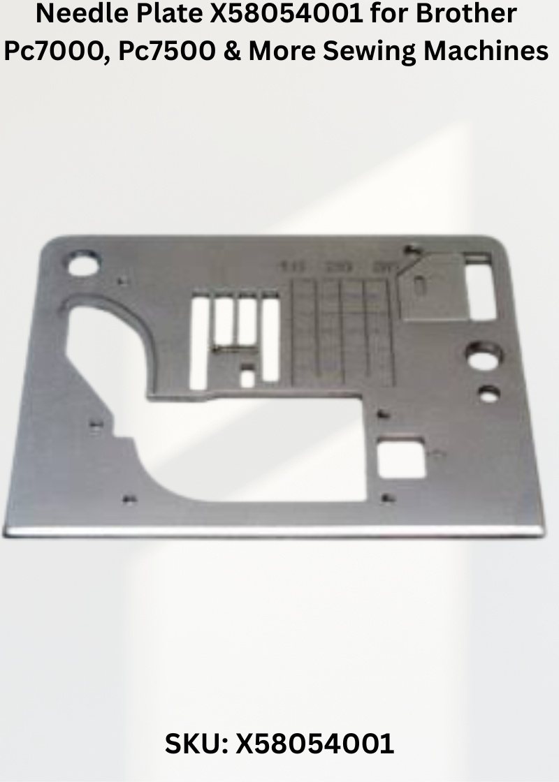 Needle Plate X58054001 — Fits Brother PC7000, PC7500, PC8000