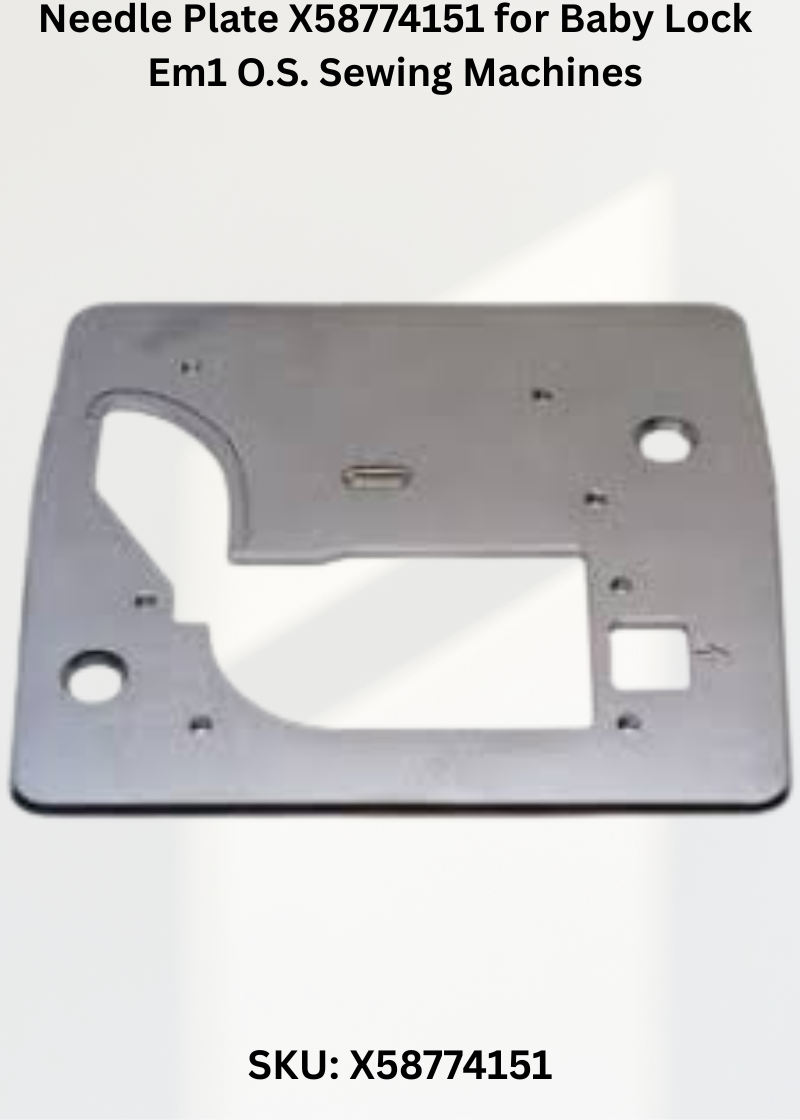 Needle Plate X58774151 — Fits Baby Lock EM1 O.S & more