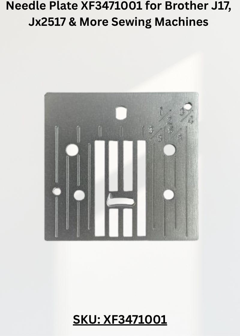 Needle Plate XF3471001 — Fits Brother J17, JX2517, LS17, LX1700