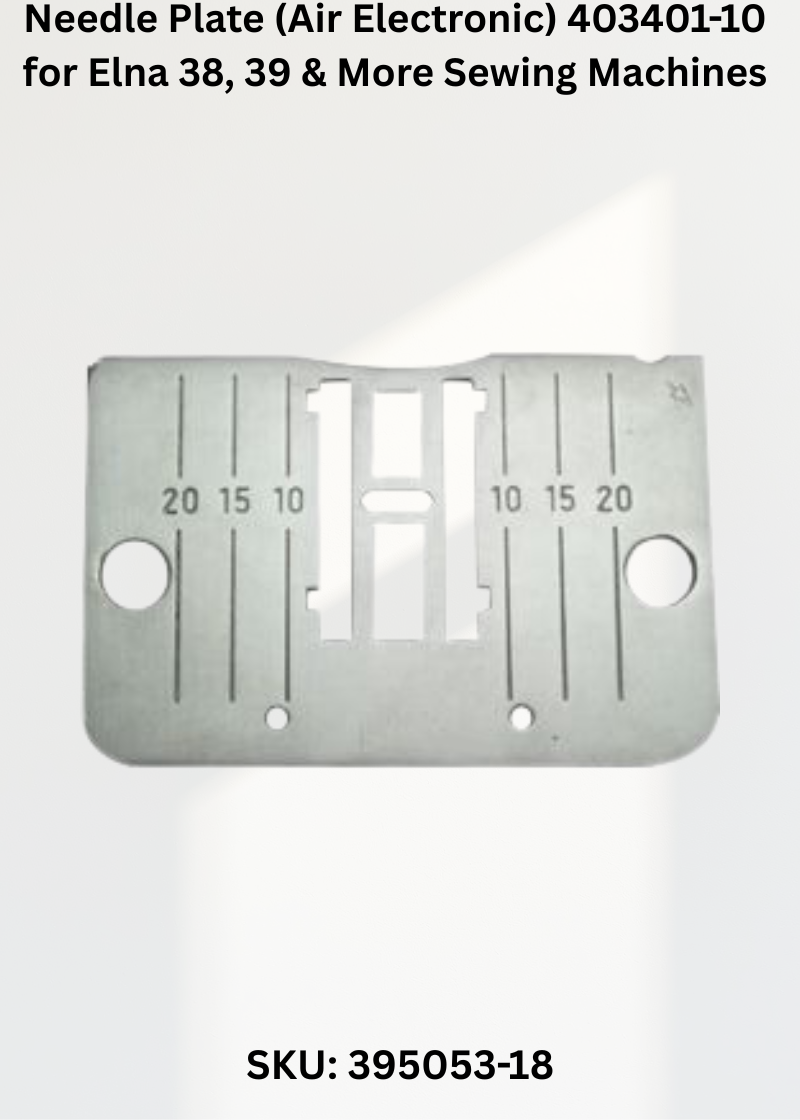 Needle Plate 403401-10 — Fits Elna 38, 39, 45, 46 & more