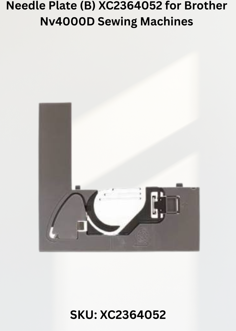 Needle Plate XC2364052 — Fits Brother NV4000D