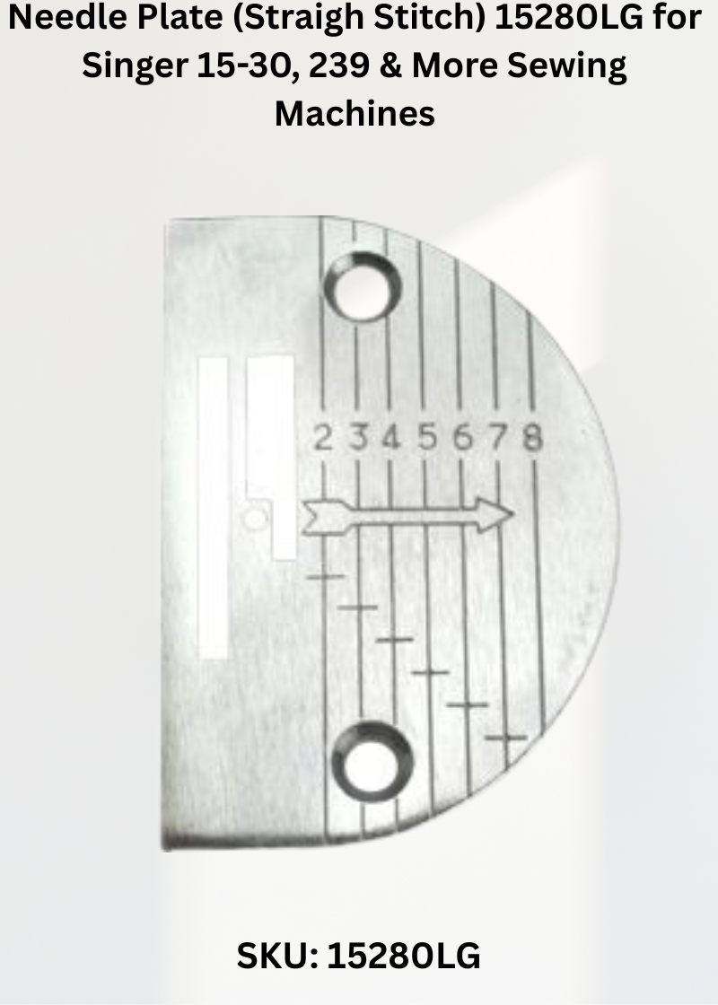 Needle Plate 15280LG — Fits Singer 15-30, 239, HA-1