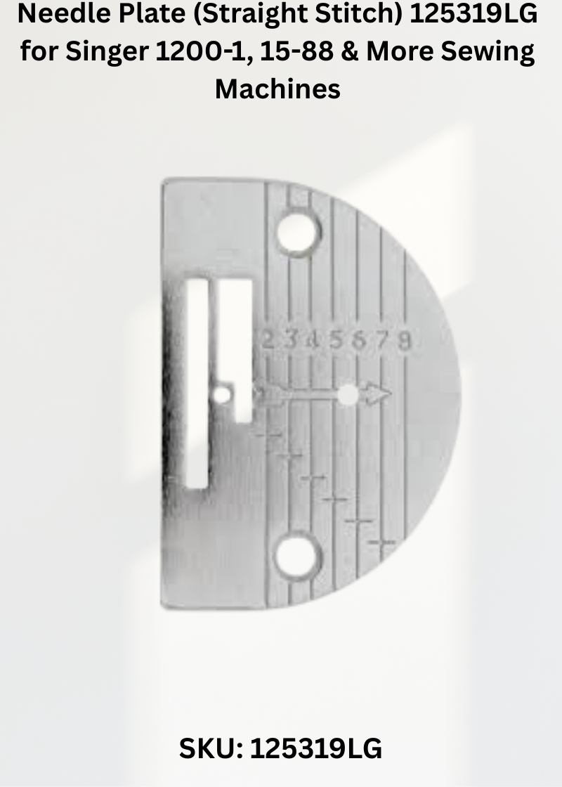 Needle Plate 125319LG — Fits Singer 1200-1, 15-88, 15-90, 15-91 & more