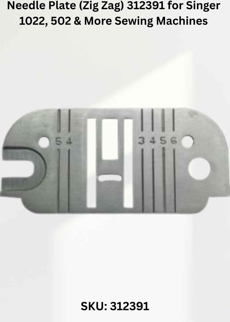 Needle Plate (Zig Zag) 312391 for Singer 1022, 502 & More Sewing Machines
