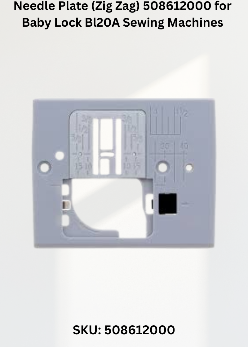 Needle Plate 508612000 — Fits Baby Lock BL20A & more