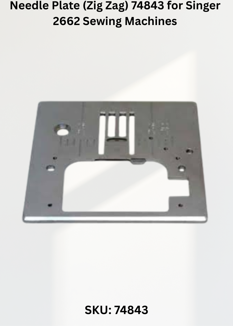Needle Plate (Zig Zag) 74843 for Singer 2662 Sewing Machines