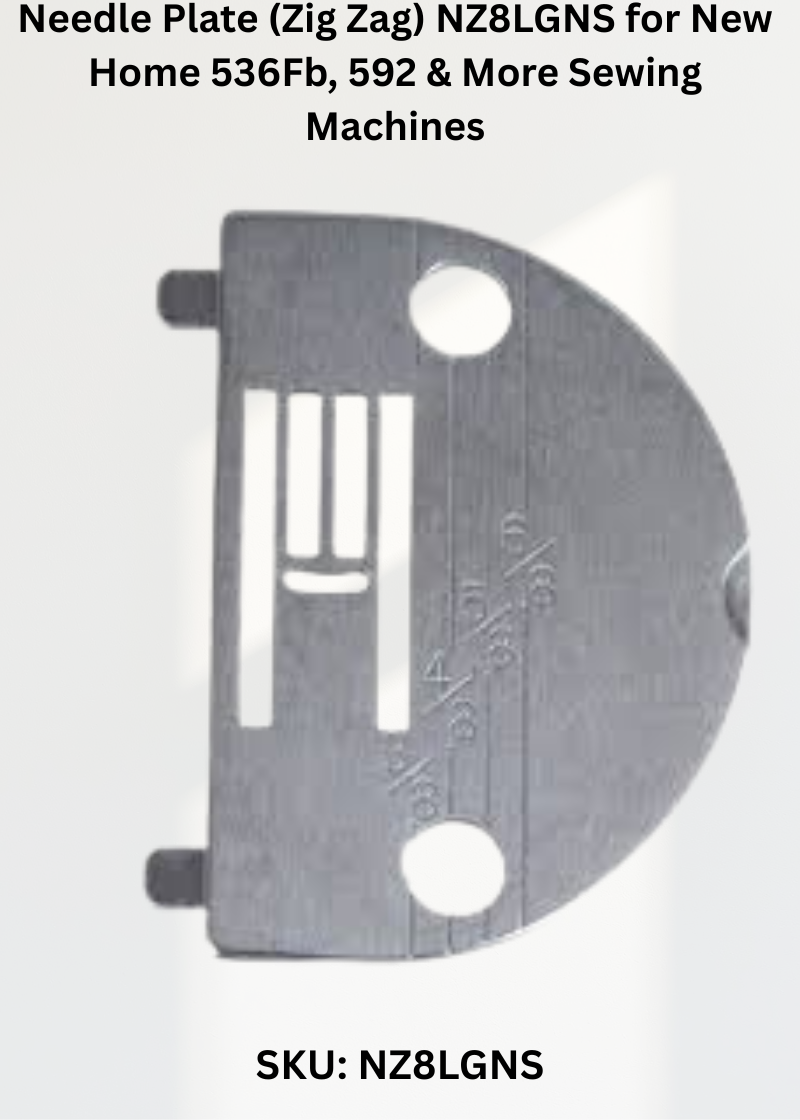 Needle Plate NZ8LGNS — Fits New Home 536FB, 592, 630, 631 & more