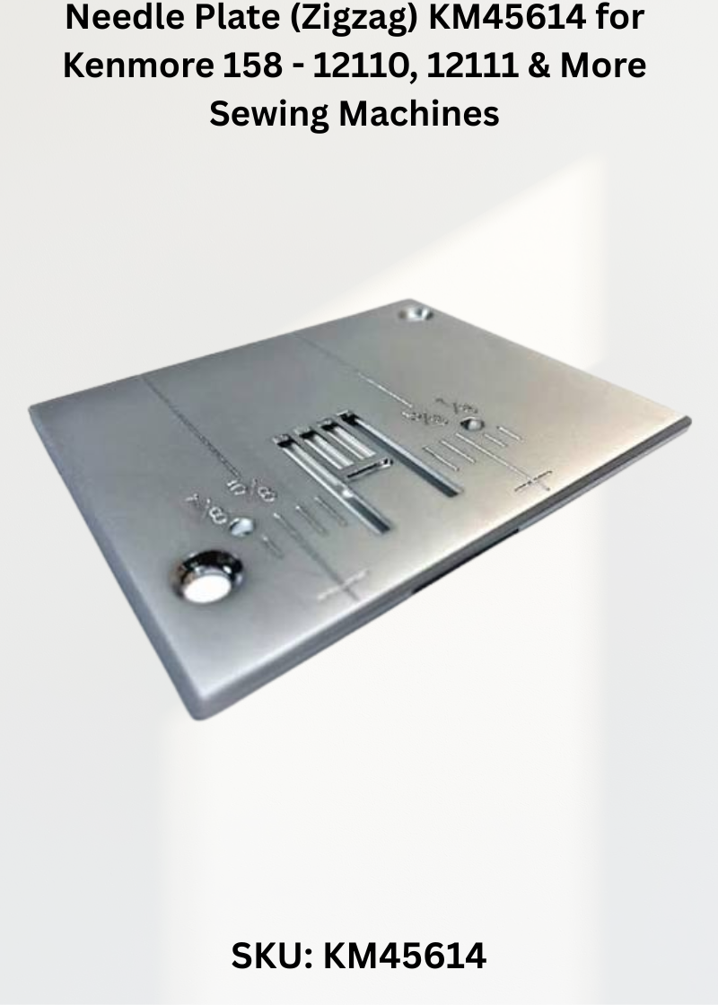 Needle Plate KM45614 — Fits Kenmore 158-12110, 12111, 12112, 12120 & more