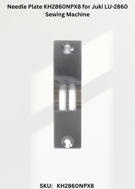 Needle Plate KH2860NPX8 for Juki LU-2860 Sewing Machine