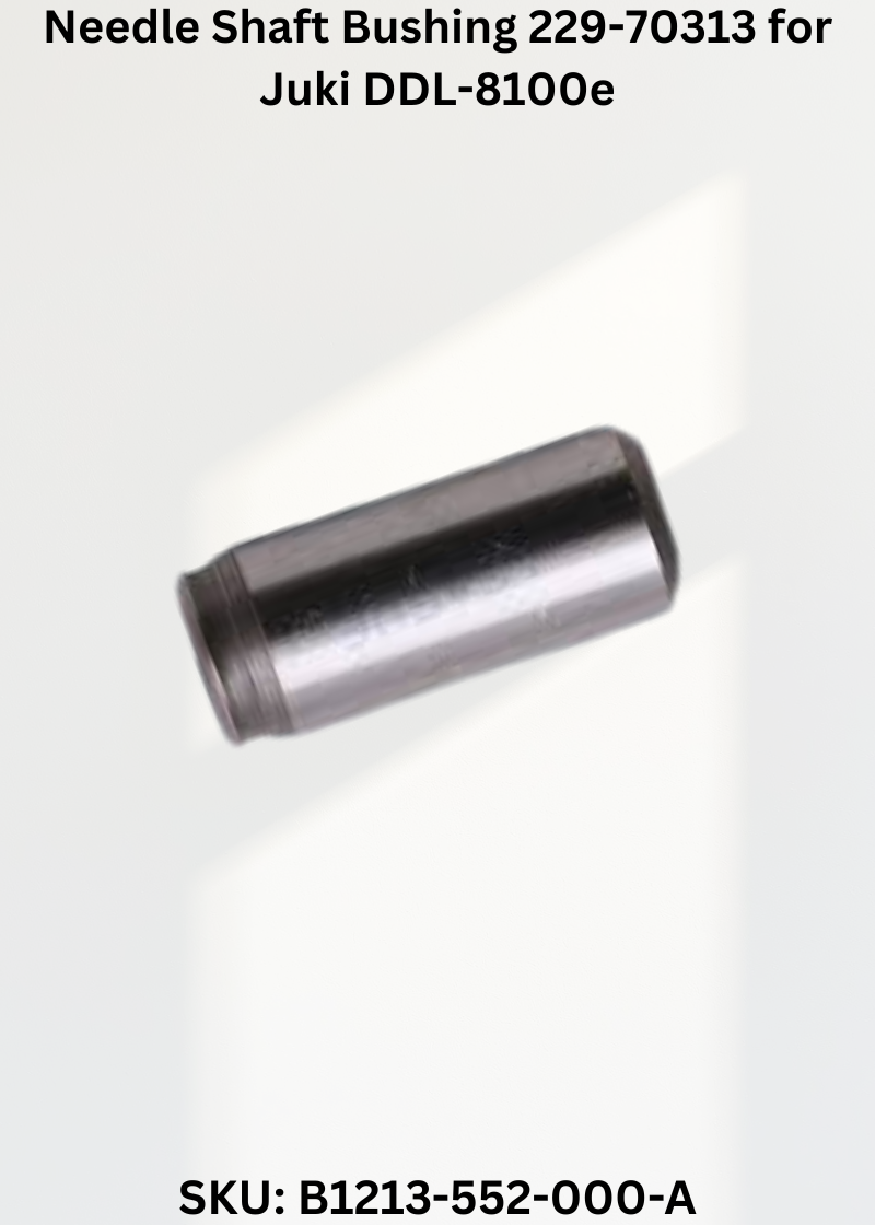 Needle Shaft Bushing 229-70313 for Juki DDL-8100e