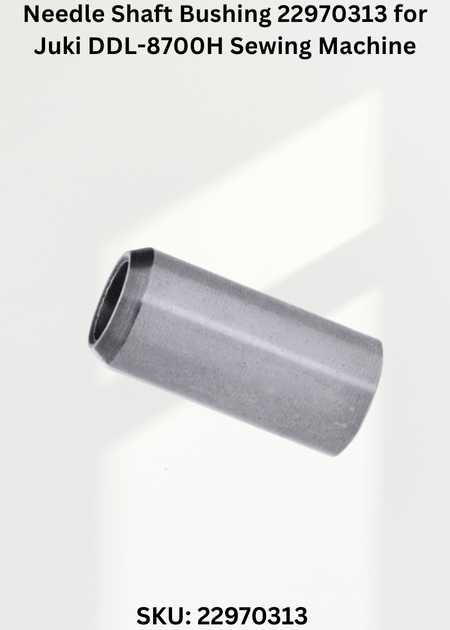 Needle Shaft Bushing 22970313 for Juki DDL-8700H Sewing Machine
