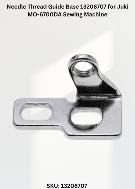 Needle Thread Guide Base 13208707 for Juki MO-6700DA Sewing Machine